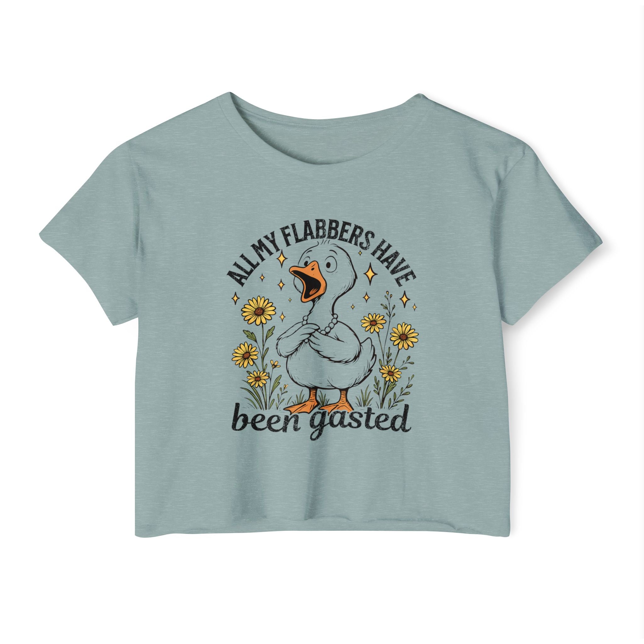 Crop Top — "All My Flabbers Have Been Gasted" Cute Goose Festival Tee