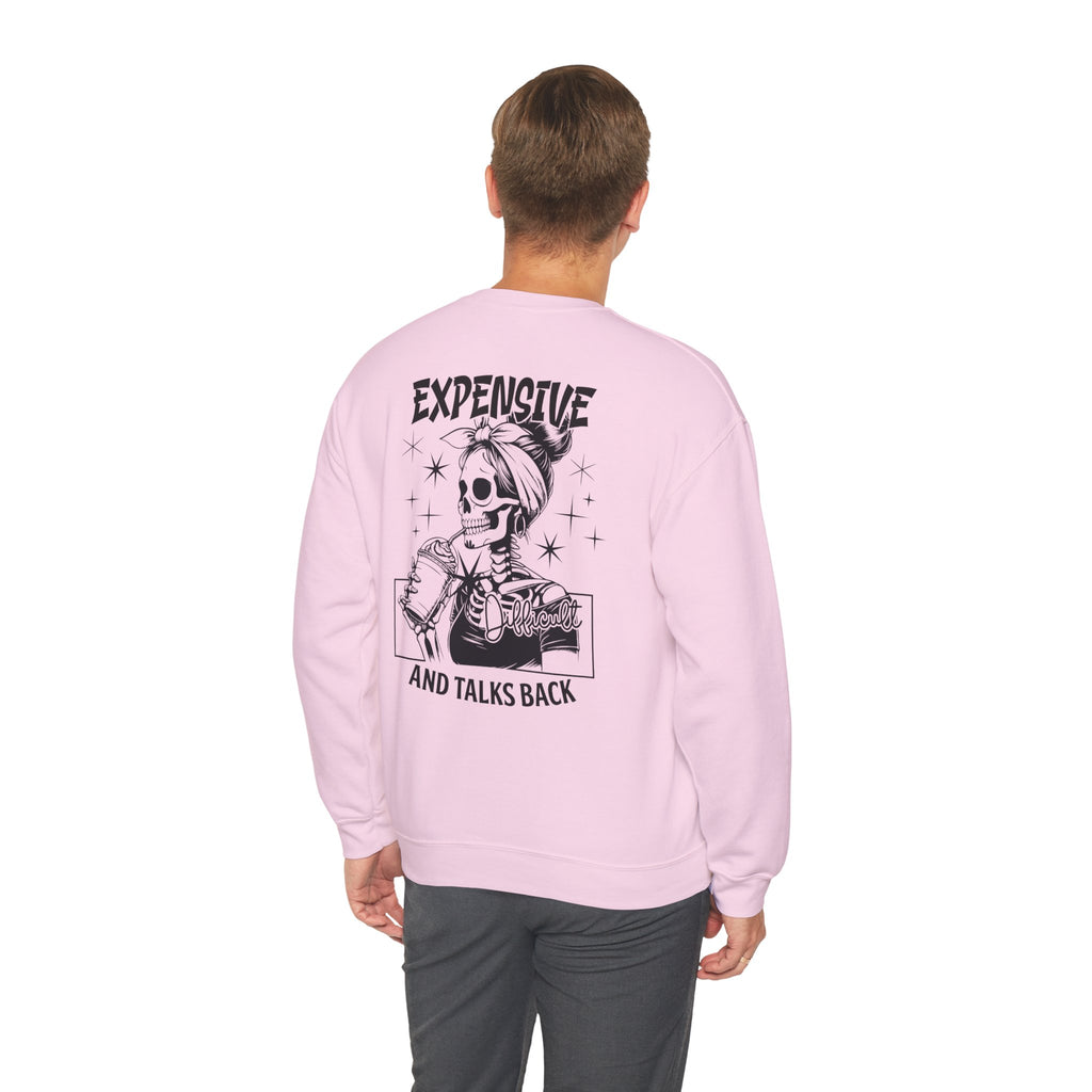 Crewneck Sweatshirt — "Expensive and Talks Back" Skeleton Graphic