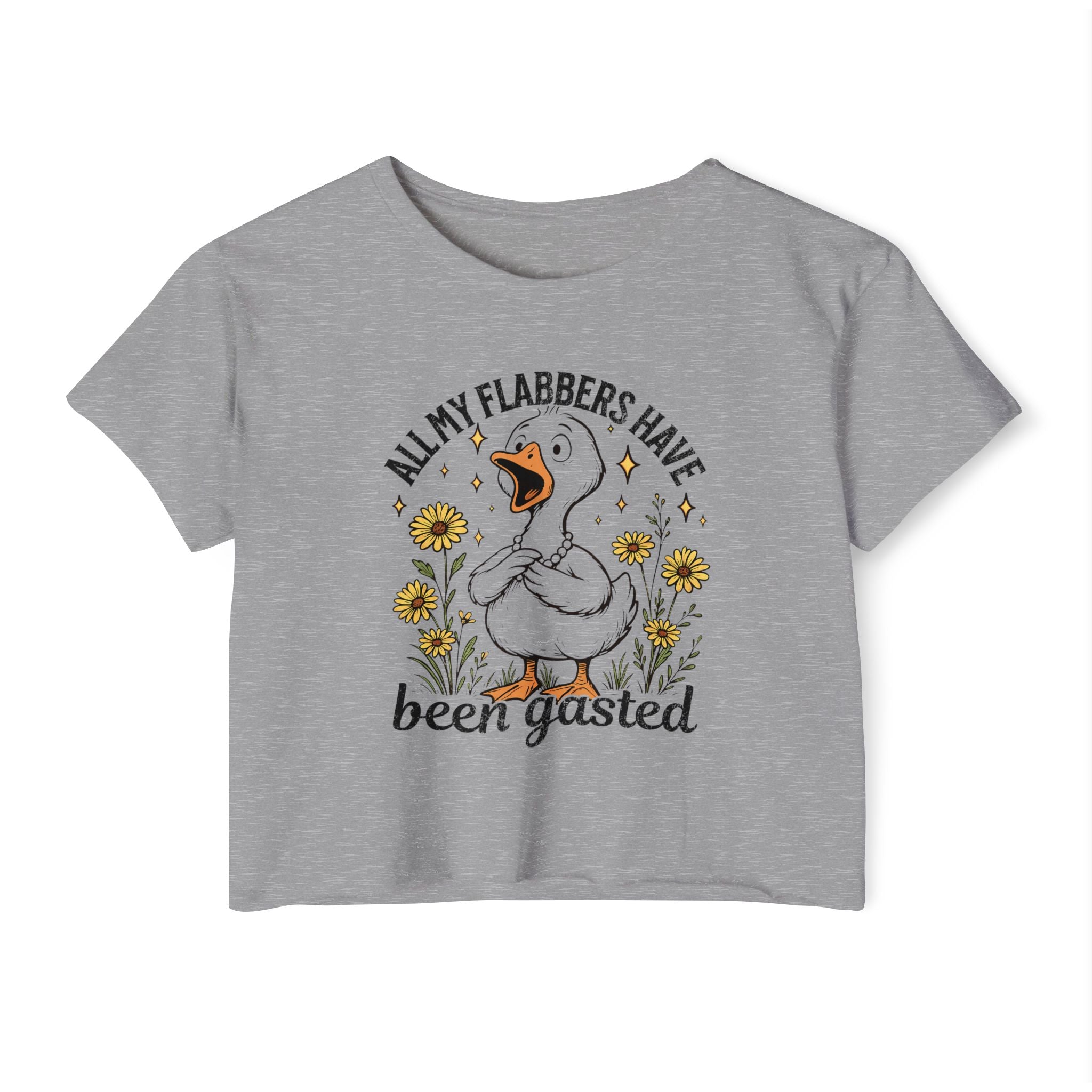 Crop Top — "All My Flabbers Have Been Gasted" Cute Goose Festival Tee