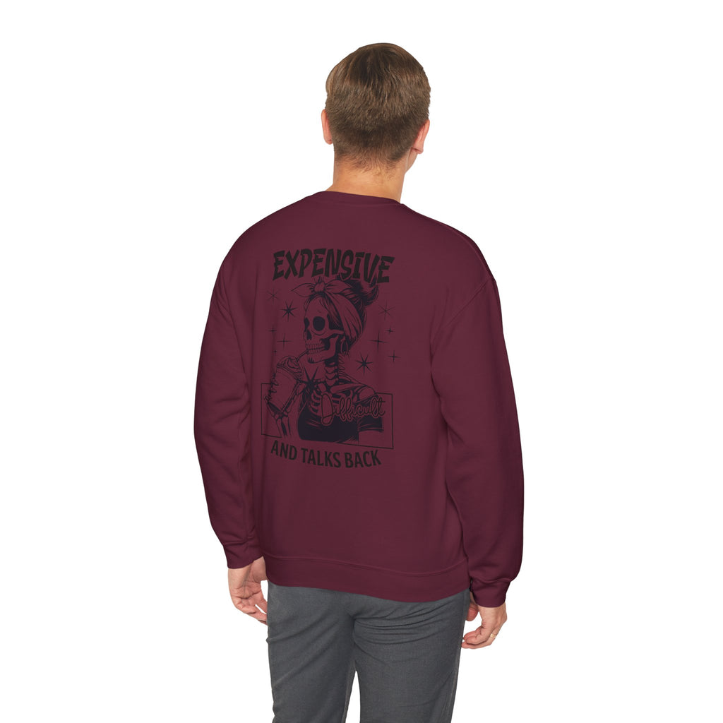 Crewneck Sweatshirt — "Expensive and Talks Back" Skeleton Graphic