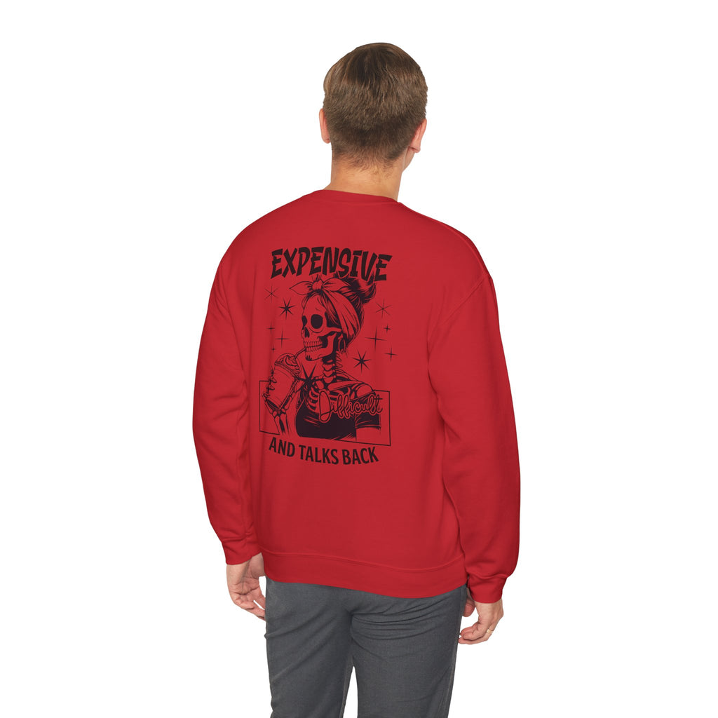 Crewneck Sweatshirt — "Expensive and Talks Back" Skeleton Graphic